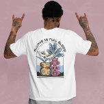 ALWAYS IN FULL BLOOM  T-Shirt<br><div class="desc">Beautiful design featuring colourful flower vases and the quote "Always in full bloom".</div>