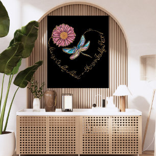 Always In Mind Always In Heart Dragonfly Floral Poster