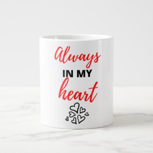 Always In My Heart Black Large Coffee Mug