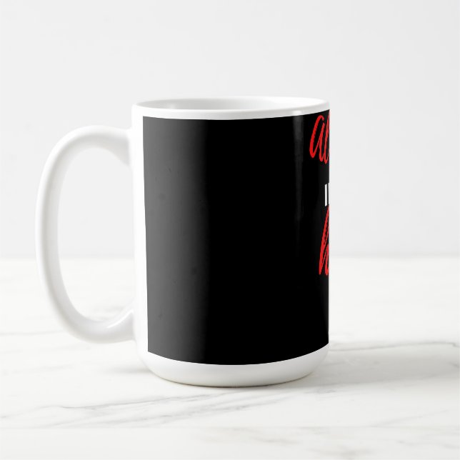 Always In My Heart Coffee Mug (Left)