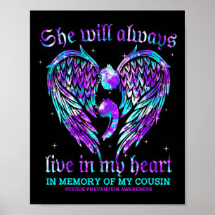 Always In My Heart My Cousin Suicide Prevention Aw Poster