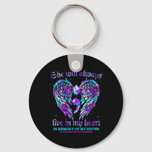 Always In My Heart My Sister Suicide Prevention Aw Key Ring