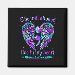 Always In My Heart My Sister Suicide Prevention Aw Magnet