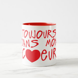 always in my heart quote Two-Tone coffee mug