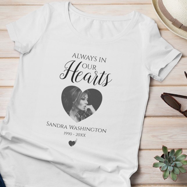 Always In Our Hearts | Photo Memorial Service T-Shirt (Creator Uploaded)