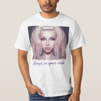 Always in your mind T-Shirt