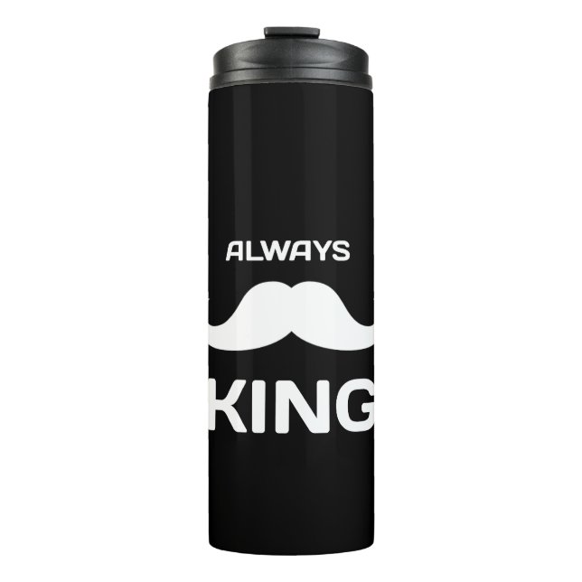 Always King  Thermal Tumbler (Front)