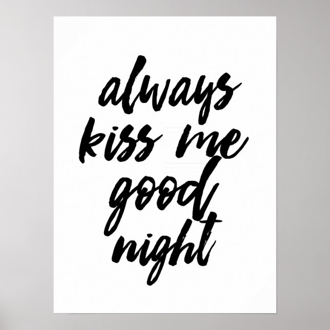 Always kiss me good night art prints poster (Front)