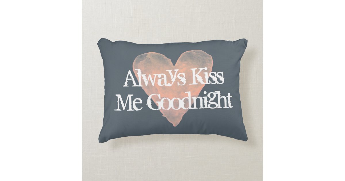 Always Kiss Me Good Night Vintage Accent Pillows Zazzle 0343