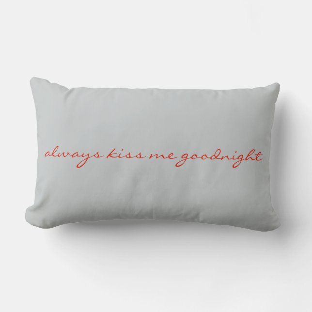 Always Kiss Me Goodnight couple's bed throw pillow (Front)
