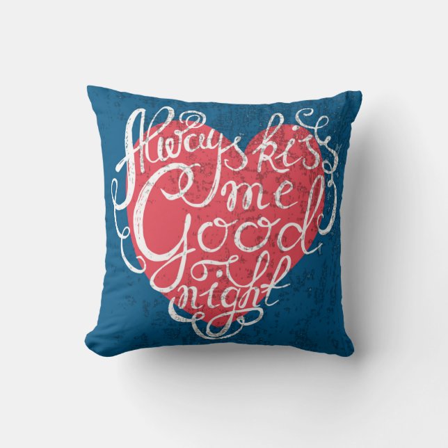 Always Kiss Me Goodnight Cushion (Front)