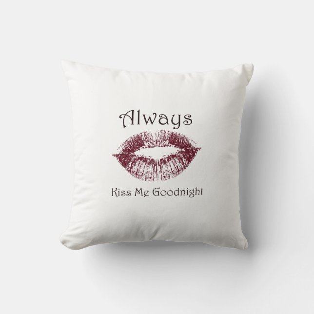 Always Kiss Me Goodnight lips Cushion (Front)