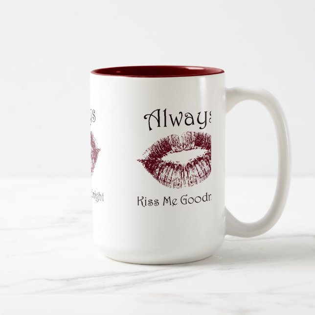 Always Kiss Me Goodnight lips Two-Tone Coffee Mug (Right)