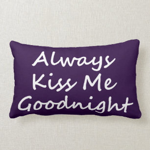 Always Kiss Me Goodnight Lumbar Cushion