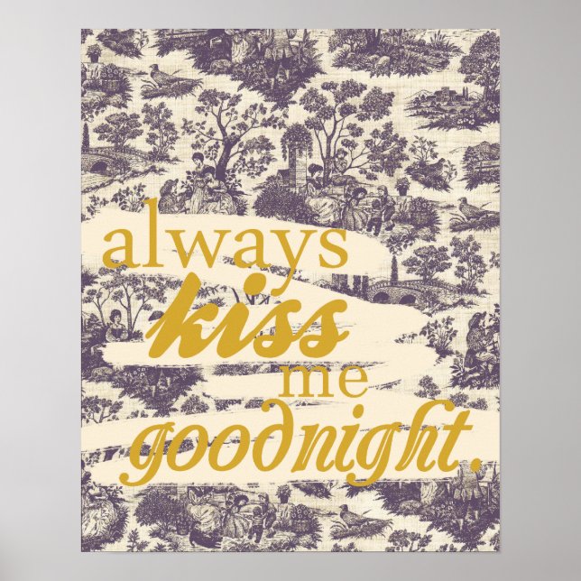 "Always kiss me goodnight."  Poster (Front)