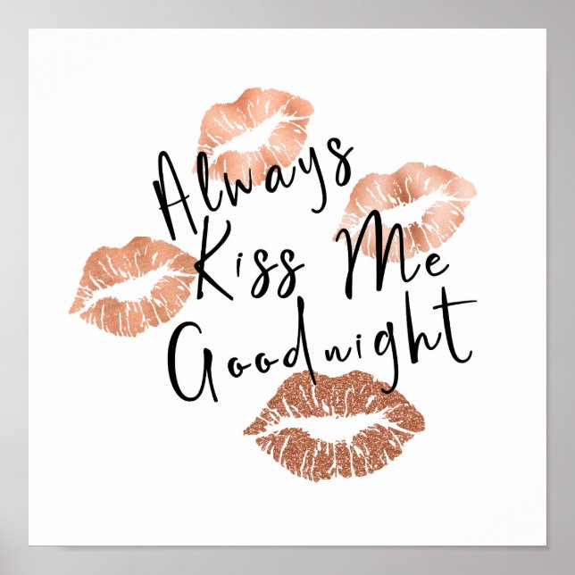 Always Kiss Me Goodnight With Kisses Poster (Front)