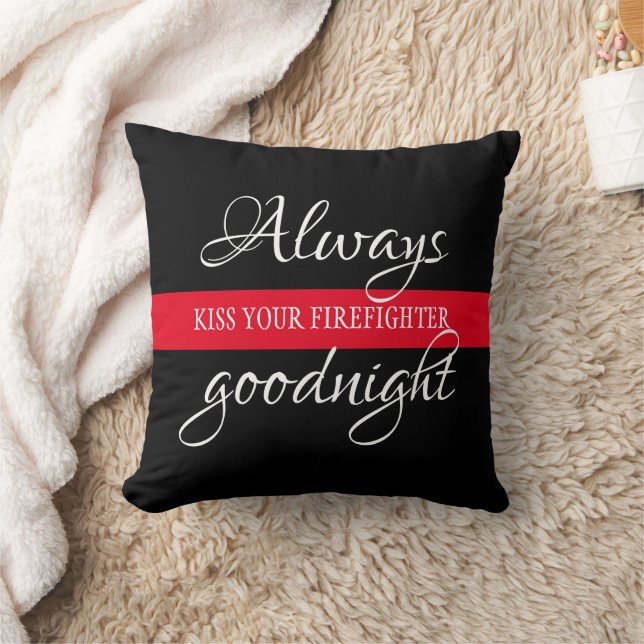 Always kiss your firefighter goodnight thin red cushion (Blanket)