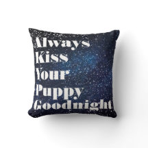 Always Kiss Your Puppy Goodnight Typography