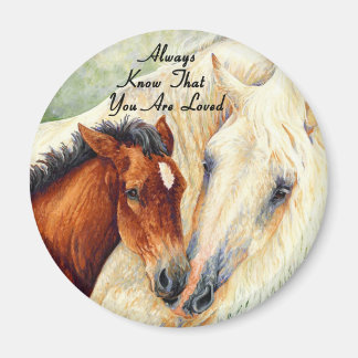 Always Know That You Are Loved - Mare & Foal Magnet