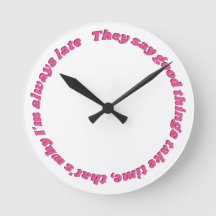 Always late funny clock