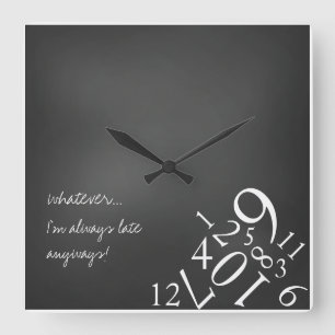 Always Late : Square Wall Clock