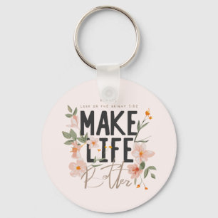 Always Look on the Bright Side Key Ring