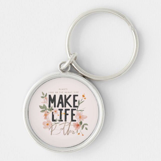 Always Look on the Bright Side Key Ring (Front)