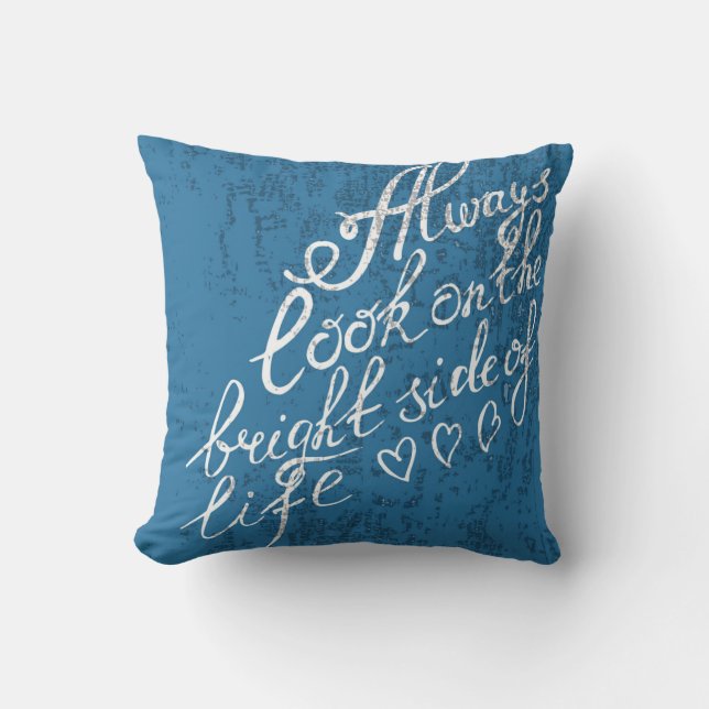 Always Look On The Bright Side Of Life Cushion (Front)