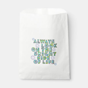 Always look on the bright side of life favour bag