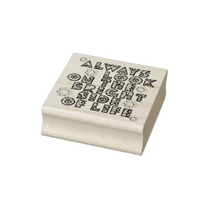 Always Look On The Bright Side Of Life - flowers Rubber Stamp