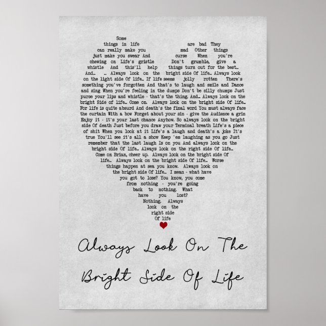 Always Look On The Bright Side Of Life Grey Heart Poster (Front)