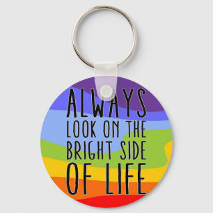 Always look on the bright side of life key ring