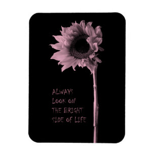 "Always Look on the Bright Side of Life" Sunflower Magnet