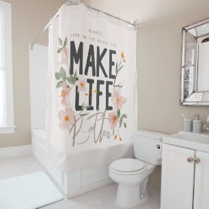 Always Look on the Bright Side Shower Curtain