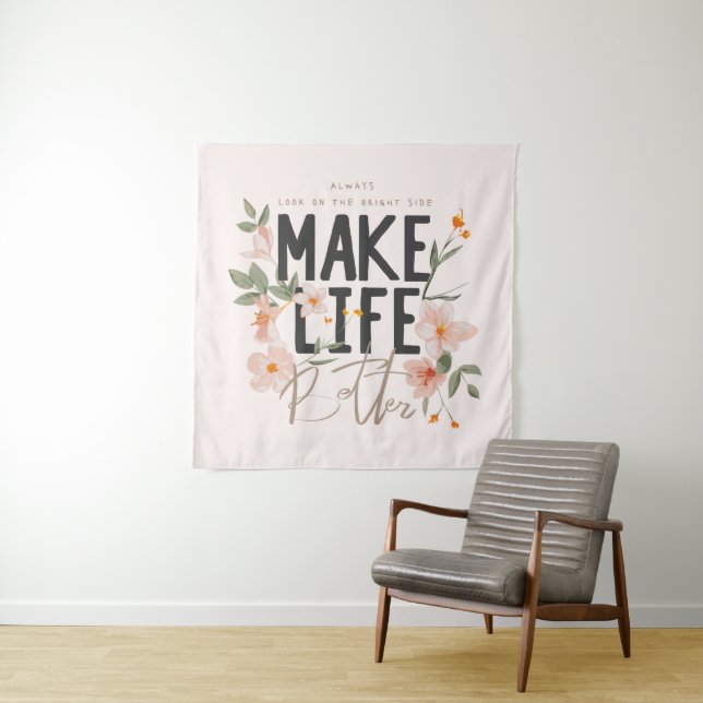 Always Look on the Bright Side Tapestry (In Situ)