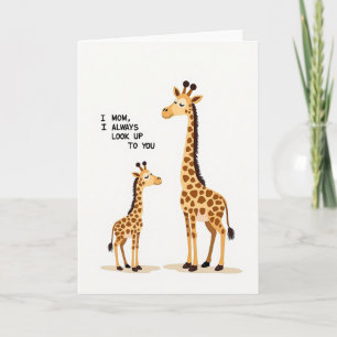 Always Look Up To You Mom Card