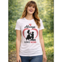 Always Love Wins – Romantic Women’s Tee.