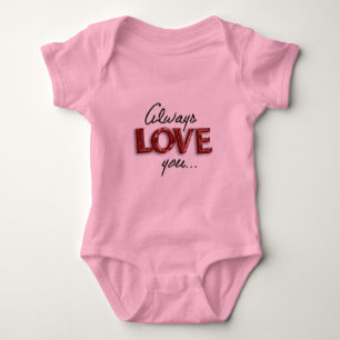 Always love you baby bodysuit