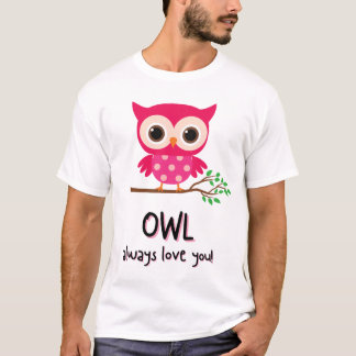 Always Love You beautiful pink owl  T-Shirt