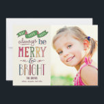 Always Merry Holiday Photo Card<br><div class="desc">Celebrate the season with this modern and stylish holiday card from Berry Berry Sweet. Visit WWW.BERRYBERRYSWEET.COM for more of our stylish holiday collections. Customizable background color.</div>