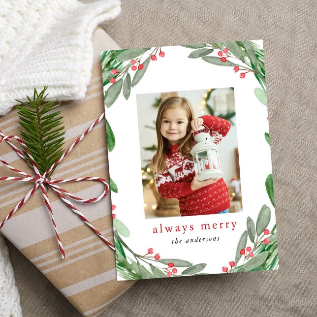 Always Merry Watercolor Holly Berry Wreath Photo Holiday Card (Creator Uploaded)