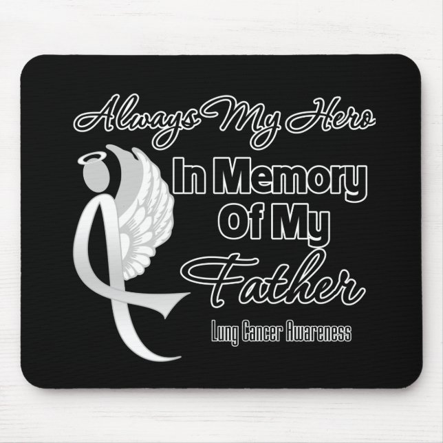 Always My Hero In Memory Father - Lung Cancer Mouse Pad (Front)