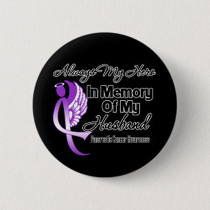Always My Hero In Memory Husband Pancreatic Cancer 6 Cm Round Badge