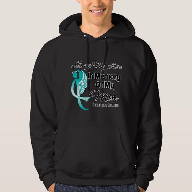 Always My Hero In Memory Mum - Ovarian Cancer Hoodie (Front)
