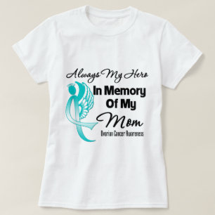 Always My Hero In Memory Mum - Ovarian Cancer T-Shirt