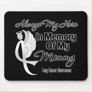 Always My Hero In Memory Mummy - Lung Cancer Mouse Pad