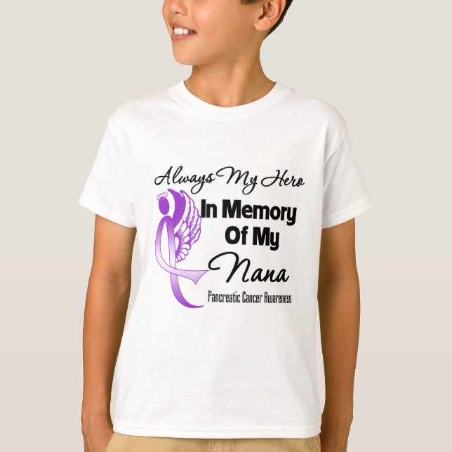 Always My Hero In Memory Nana -Pancreatic Cancer T-Shirt (Front)