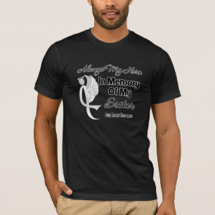 Always My Hero In Memory Sister - Lung Cancer T-Shirt