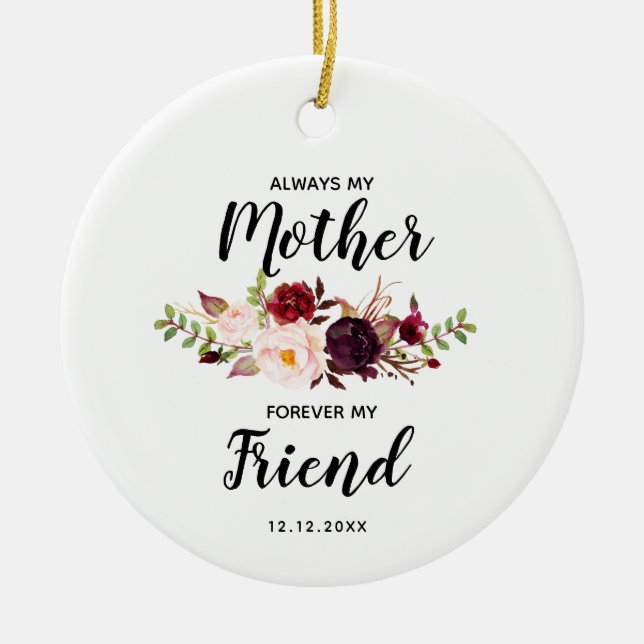 Always My Mother Christmas Gift Ceramic Ornament (Front)