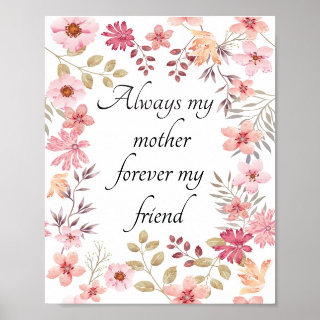 Always My Mother Forever My Friend Wall Print (Front)